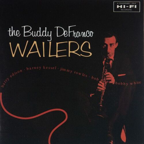 Buddy Defranco – The Buddy Defranco Wailers