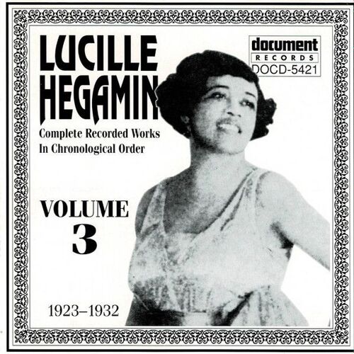 Lucille Hegamin – Complete Recorded Works In Chronological Order Volume 3 (1923-1932)