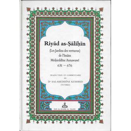 Riyad As-Salihin - Les Jardins Des Vertueux De L'imam Mohieddine Annawawi -