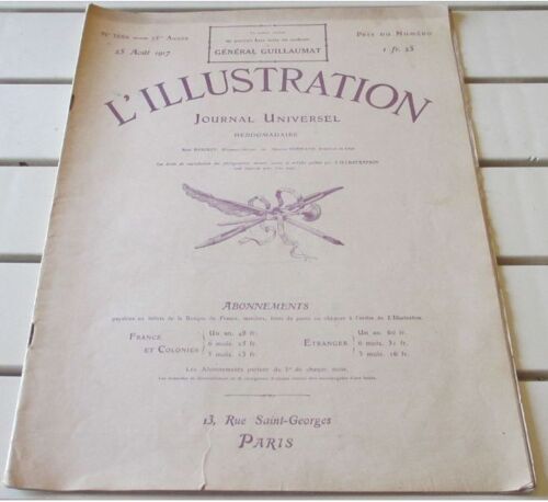 L'illustration N°3886 Du 25/8/1917-Bataille Devant Verdun-Gal Guillaumet (Portrait)-Ypres-Guerre Aux Dolomites-Moral De L'ennemi-Nouveau Roi De Grèce-Soleil En Fièvre-Aurores Magnétiques-Etc...