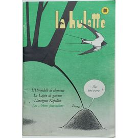 La Hulotte N° 60 - L'hirondelle De Cheminée - 1er Semestre 1988