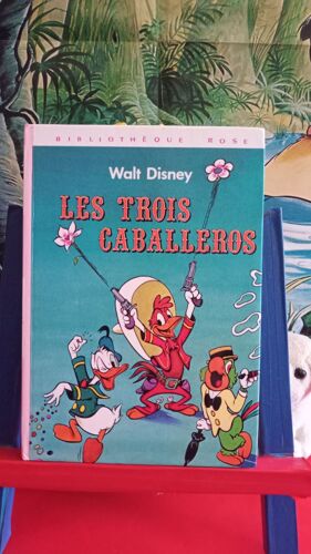 Les Trois Caballeros, 1978, Bibliothèque Rose