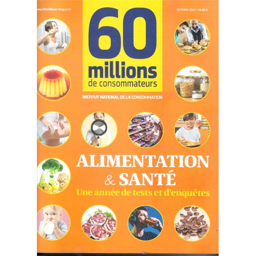 60 Millions De Consommateurs Alimentation Et Sante Octobre 2022