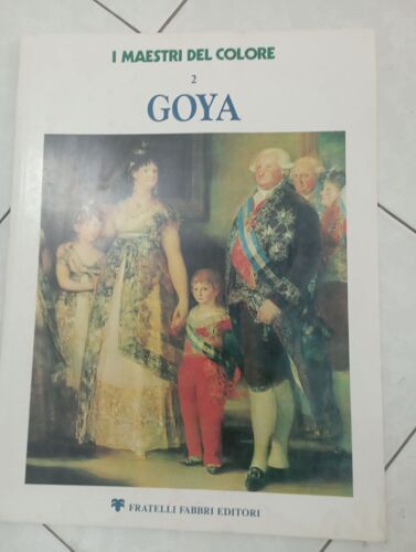 I Maestri Del Colore. 2. Goya Collectif Published By Fratelli Fabbri Editori, 1976