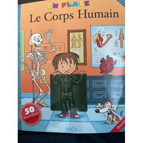 En Place Le Corps Humain - Doculivre - Autocollants Repositionnables - Les Editions Ballon - 2009
