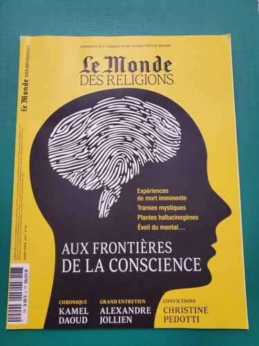 Le Monde Des Religions N° 94 Mars Avril 2019 : Aux Frontières De La Conscience