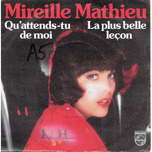 Mireille Mathieu : Qu Attends-Tu De Moi / La Plus Belle Leçon [Vinyle 45 Tours 7"] 1976