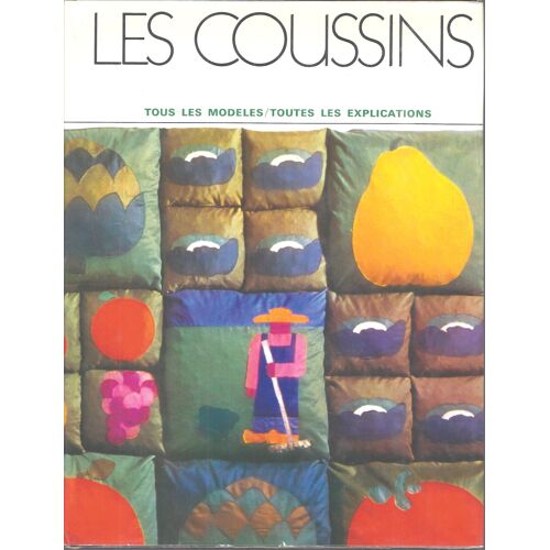 Les Coussins - Annie Bouquet - Culture Art Loisirs - Cal 1975