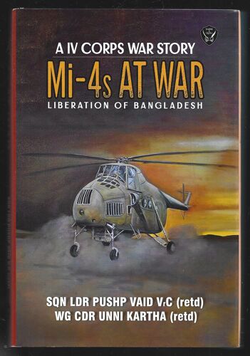 Mi - 47s At War . Liberation Of Bangladesh . A Iv Coprs War Story . 2023
