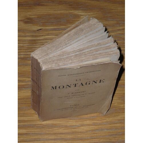 La Montagne Par J. Michelet - Avec Deux Dessins De F. Massé Gravés À L'eau-Forte - 1885 - Charpentier