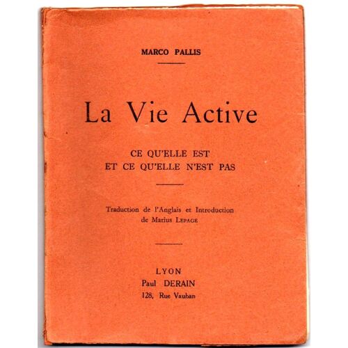 La Vie Active - Ce Qu'elle Est Et Ce Qu'elle N'est Pas.
