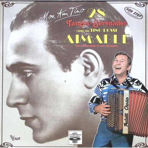 2x33 Tours Aimable Son Accordéon Et Son Orchestre Mon Ami Tino - 28 Tangos-Sérénades Créés Par Tino Rossi