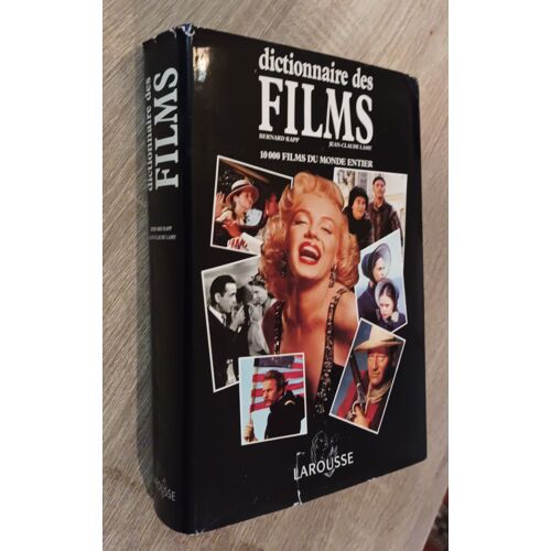 Dictionnaire Des Films - 10000 Films Du Monde Entier - Collectif Sous La Direction De Bernard Rapp - Jean-Claude Lamy / Larousse 1993  / Cinéma Films Réalisateurs