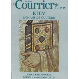 Courrier De L'unesco Avril 1982 - Kiev, 1500 Ans De Culture