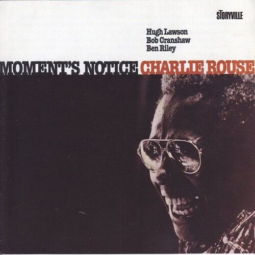 The Charlie Rouse Quartet ‎– Moment's Notice