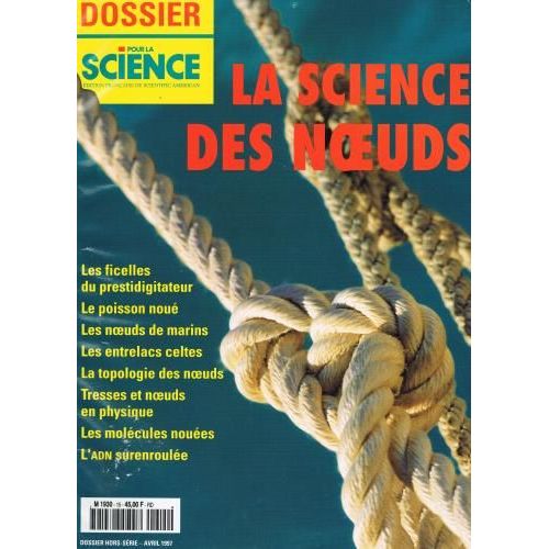 Pour La Science Dossier 15 La Science Des Noeuds