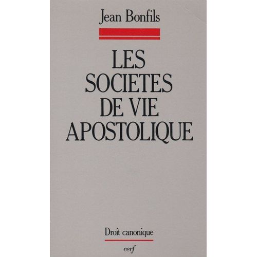 Les Sociétés De Vie Apostolique - Identité Et Législation
