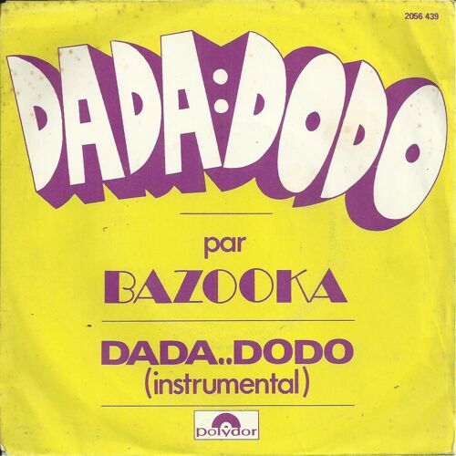 Dada Dodo (G. Fenzl / P. Lelasseux) 2'48 / Dada Dodo (Version Instrumentale) 2'48