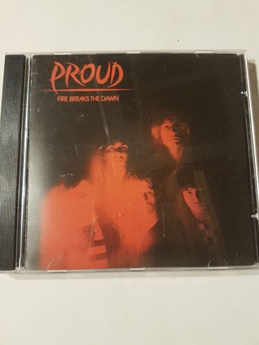 Proud - Fire Breaks The Dawn