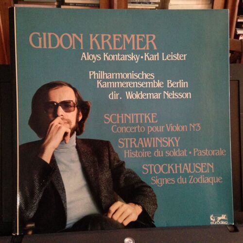 Alfred Schnittke: Concerto N° 3 Pour Violon Et Orchestre De Chambre- Igor Strawinsky:L'histoire Du Soldat,Pastorale-Karlheinz Stockhausen:Signes Du Zodiaque:6 Mélodies Pour Violon Seul