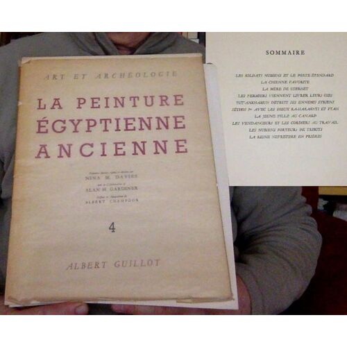 Art Et Archéologie. La Peinture Egyptienne Ancienne Volume 4. Nina M. Davies Et Alan H. Gardner Préface Et Adaptation D’Albert Champdor