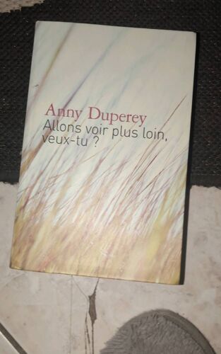 Allons Voir Plus Loin Veux Tu Anny Duperey