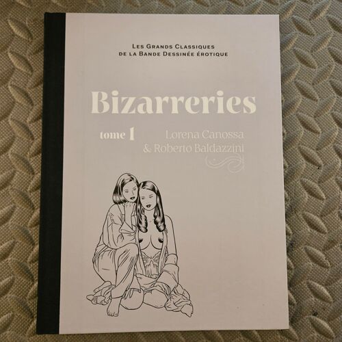 Les Grands Classiques De La Bd Érotiques / Bizarrerie N° 98 Tome 1