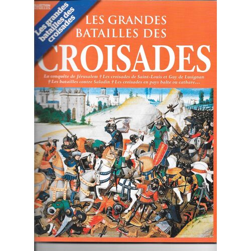 Collection Batailles 14 Les Grandes Batailles Des Croisades