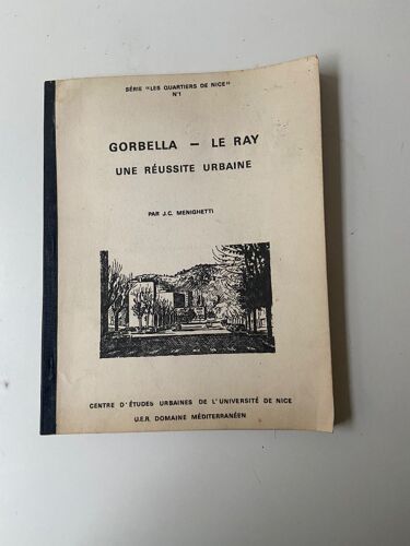 Gorbella - Le Ray : Une Réussite Urbaine