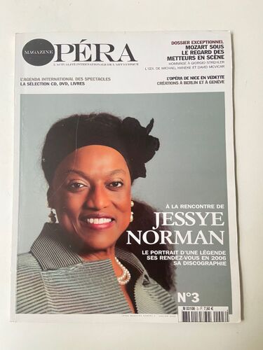 Opéra Magazine N° 3 - Janvier 2006 : A La Rencontre De Jessye Norman - Mozart Sous Le Regard Des Metteurs En Scène - L'opéra De Nice En Vedette - Créations À Berlin Et À Genève