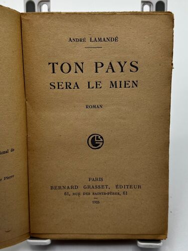Ton Pays Sera Le Mien Édité Avec Un Bois Gravé De Pierre Lissac Chez Bernard Grasset André Lamandé