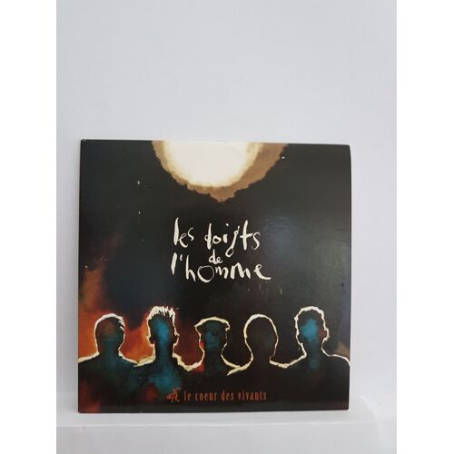 Les Doigts De L' Homme         Le Coeur Des Vivants