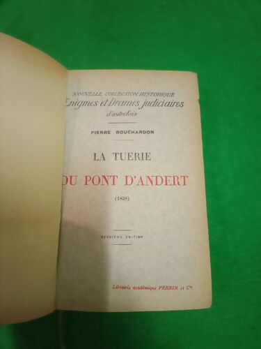 La Tuerie Du Pont D'andert. 1838