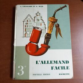 L'allemand Facile Par J. Chassard Et G. Weil. Classe De 3è. Nouvelle Édition. 1967.