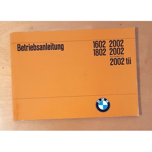 Betriebsanleitung (Manuel D'utilisation) Bmw 1602-1802-2002