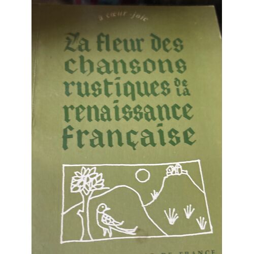 La Fleur Des Chansons Rustiques De La Renaissance Française