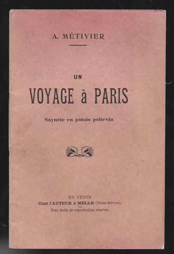 Un Voyage A Paris Saynète En Patois Poitevin . A. Metivier