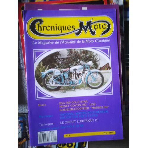 Chroniques Moto 9 De 1989 Monet Goyon 500 Ls5l Sa,Bsa Gold Star,Koehler Escoffier 500 Super Sport