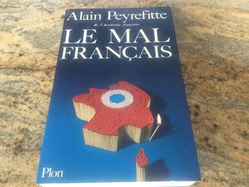 Le Mal Français Alain Peyrefitte