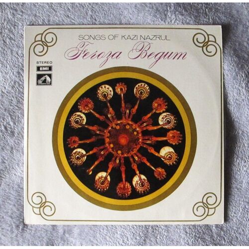 Feroza Begum - Songs Of Kazi Nazrul - Pressage Inde