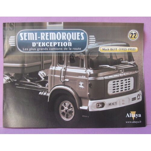 Fascicule N° 22 " Semi-Remorques D'exception - Mack B 61 T - 1953 / 1955 "