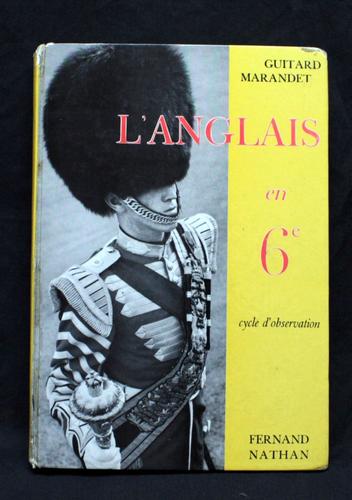 L'anglais En 6 Ème Cycle D'observation Guitard Et Marandet 1965
