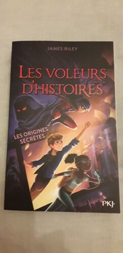 Les Voleurs D'histoires - Les Origines Secrètes De James Riley