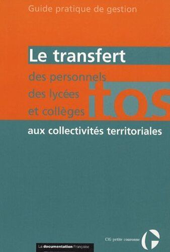 Le Transfert Des Personnels Des Lycées Et Collèges Aux Collectivités Territoriales