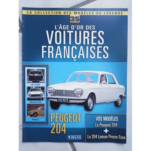 Magazine L'âge D'or Des Voitures Françaises Atlas N°35 Peugeot 204