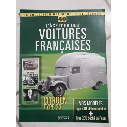 Magazine L'âge D'or Des Voitures Françaises Atlas N°40 Citroën Type U23