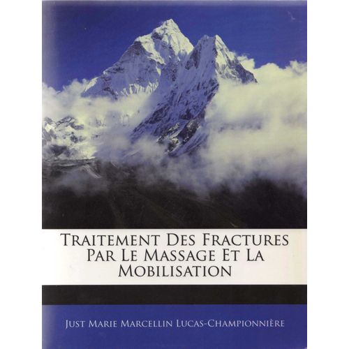 Traitement Des Fractures Par Le Massage Et La Mobilisation