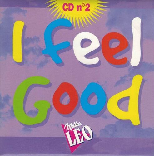 Milka Leo Cd N°2 "I Feel Good" 7 Titres Avec New York Stage Orchestra / L'hymne Des Diables Rouges Rode Duivels Go Belgium Special Remix / Salma Ghazal / Miami Beat Society / The Nashvillers