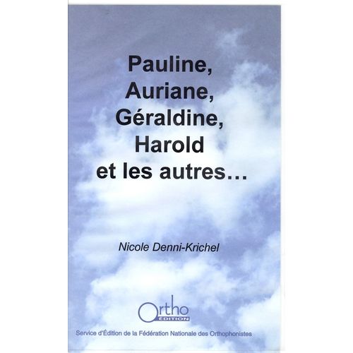 Pauline, Auriane, Géraldine, Harold Et Les Autres...