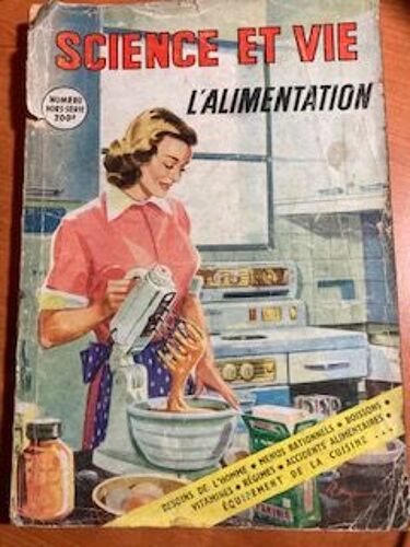 Sciences Et Vie, Hors Série L'alimentation, 1953